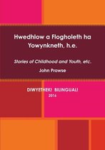 Hwedhlow a Flogholeth Ha Yowynkneth, H.E.