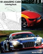 50 Amazing Cars: Coloring Book