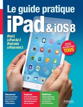 Hightech - Le guide pratique iPad et iOS 8