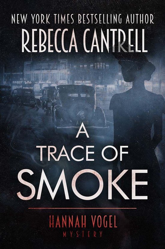 Hannah Vogel 1 - A Trace of Smoke - cover