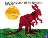 Does a  Kangaroo Have a Mother, Too: El Canguro Tiene Mama?