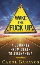 Wake the Fuck Up