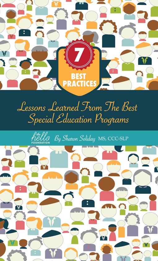7 Best Practices, Lessons Learned from the Best Special Education