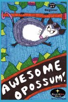 Awesome Opossum