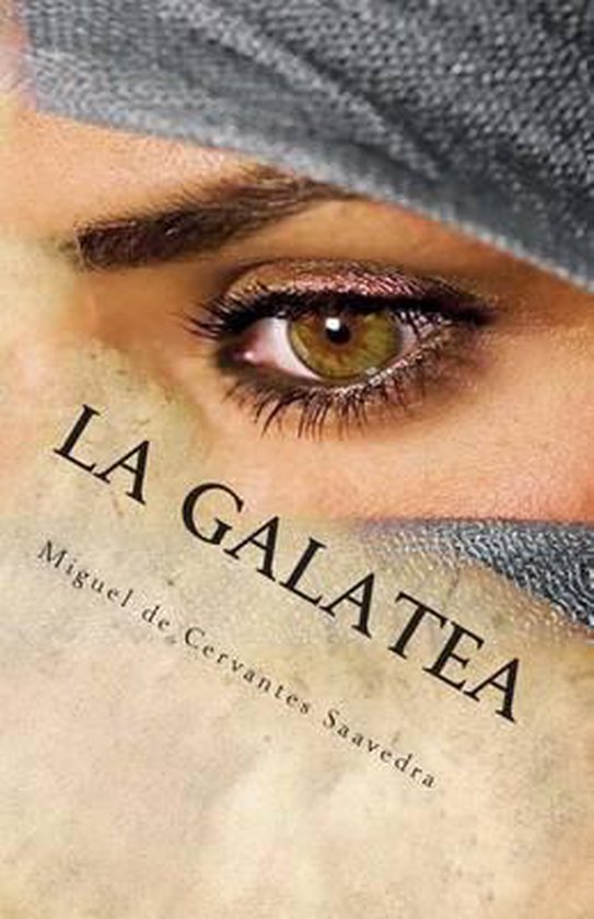 La Galatea 9781499362152 Miguel de Cervantes y Saavedra Boeken