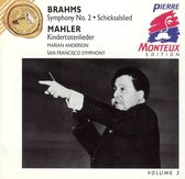 Brahms: Symphony No. 2; Schicksalslied; Mahler: Kindertotenlieder