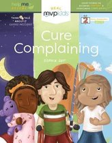 Cure Complaining