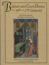 Ballads and Court Dances of the 16th and 17th Centuries