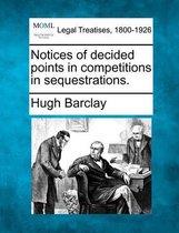 Notices of Decided Points in Competitions in Sequestrations.
