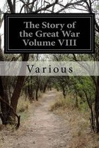 The Story of the Great War Volume VIII