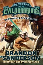 Alcatraz Versus the Evil Librarians 3 - The Knights of Crystallia