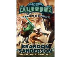 Alcatraz Versus the Evil Librarians 3 - The Knights of Crystallia