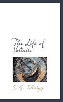 The Life of Voltaire