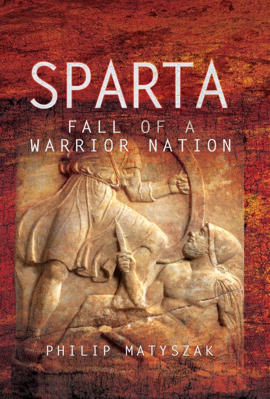 Sparta: Fall of a Warrior Nation - cover