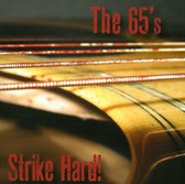 65's - Strike Hard (CD)