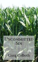 Uncommitted Sin