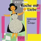 Koche mit Liebe...