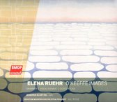 Elena Ruehr: O'Keeffe Images; Shimmer; Vocalissimus; Cloud Atlas