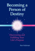 Becoming a Person of Destiny
