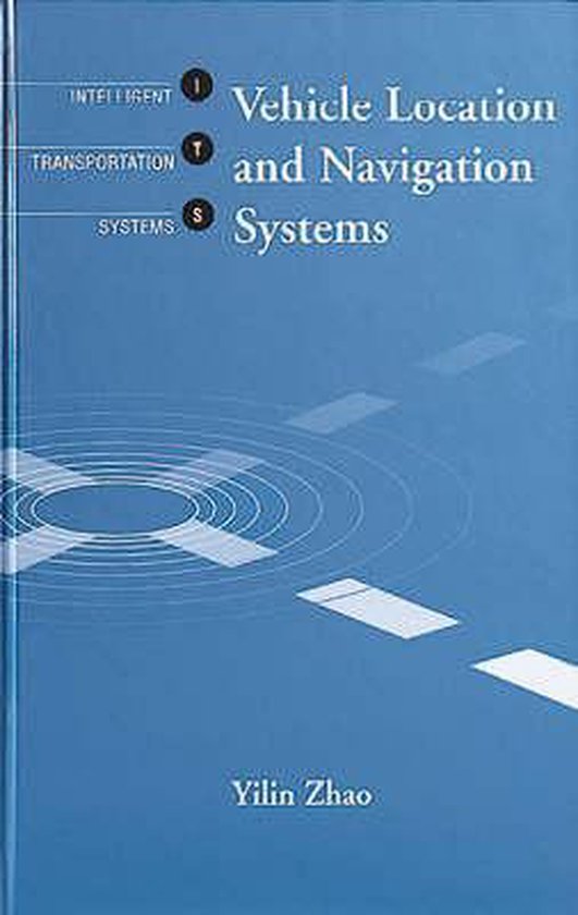 Vehicle Location and Navigation Systems 9780890068618 Yilin Zhao