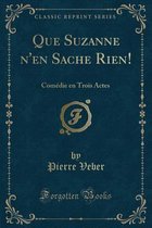 Que Suzanne n'En Sache Rien!