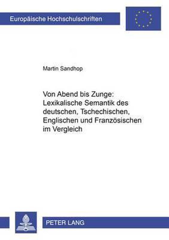 Von Abend bis Zunge: Lexikalische Semantik des Deutschen, Ts ... - cover