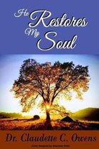 He Restores My Soul