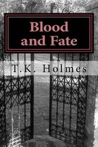 Blood and Fate