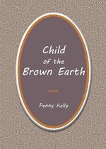 Child of the Brown Earth
