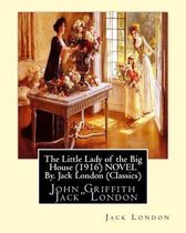 The Little Lady of the Big House (1916) NOVEL By. Jack London (Classics)