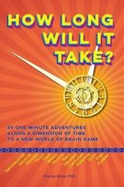 How Long Will It Take?