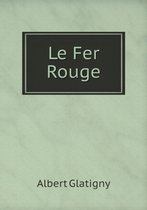 Le Fer Rouge