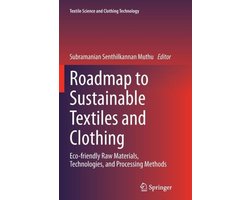 Roadmap to Sustainable Textiles and Clothing