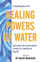 A Valuable Guide To The HEALING POWERS OF WATER