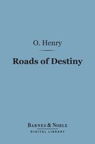 Barnes & Noble Digital Library - Roads of Destiny (Barnes & Noble Digital Library)