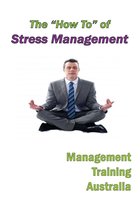 The "How to" of Stress Management