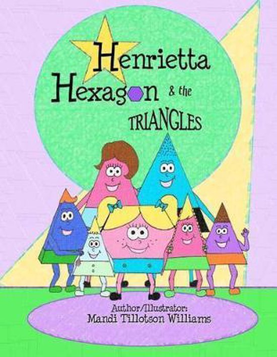 Henrietta Hexagon and the Triangles - cover