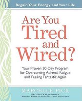 Are You Tired and Wired?