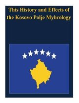 This History and Effects of the Kosovo Polje Myhrology