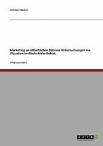 Marketing an Ffentlichen B Hnen. Untersuchungen Zur Situation Im Rhein-Main-Gebiet