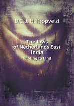 The laws of Netherlands East India relating to land