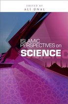 Islamic Perspectives on Science