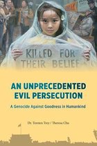 An Unprecedented Evil Persecution
