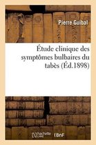 Sciences- Étude Clinique Des Symptômes Bulbaires Du Tabès