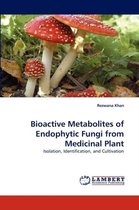 Bioactive Metabolites of Endophytic Fungi from Medicinal Plant