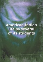 American Indian life by several of its students