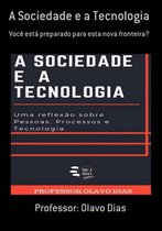 A Sociedade E A Tecnologia