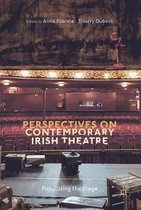 Perspectives on Contemporary Irish Theatre