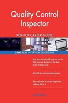 Quality Control Inspector Red-Hot Career Guide; 2500 Real Interview Questions
