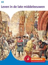 Informatie 63 - Leven in de late middeleeuwen